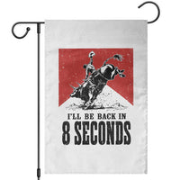 Funny Bull Rider Garden Flag I'll Be Back In 8 Seconds Bull Riding Rodeo
