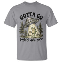 Funny Frog Alien Abduction T Shirt Gotta Go Vibes Are Off UFO Forest