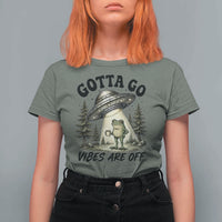 Funny Frog Alien Abduction T Shirt For Women Gotta Go Vibes Are Off UFO Forest