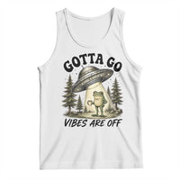 Funny Frog Alien Abduction Tank Top Gotta Go Vibes Are Off UFO Forest