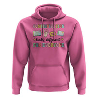 Special Education Teacher Hoodie Communication Looks Different For Everyone Autism Speech Therapy - Wonder Print Shop