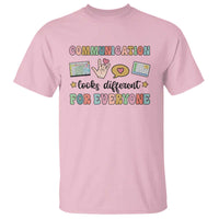 Special Education Teacher T Shirt Communication Looks Different For Everyone Autism Speech Therapy - Wonder Print Shop