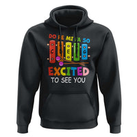 Music Teacher Hoodie Do Re Mi Fa So Excited To See You Back To School - Wonder Print Shop