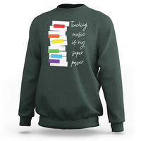 Music Teacher Sweatshirt Teaching Music Is My Superpower - Wonder Print Shop