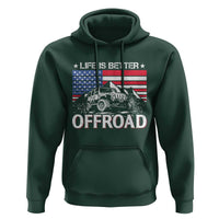 Life Is Better Off Road Car Hoodie American Flag Mountain Adventure - Wonder Print Shop