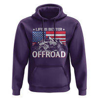 Life Is Better Off Road Car Hoodie American Flag Mountain Adventure - Wonder Print Shop