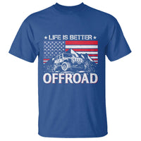Life Is Better Off Road Car T Shirt American Flag Mountain Adventure - Wonder Print Shop
