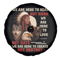 Native American Spare Tire Cover We Are Here To Heal Not Harm We Are Here To Love Not Hate - Wonder Print Shop