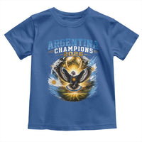 Argentina Champions 2026 Toddler T Shirt Proud Argentinian Football Fan