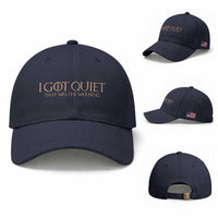I Got Quiet That Was The Warning Baseball Cap Funny Sarcastic Mood