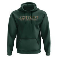 I Got Quiet That Was The Warning Hoodie Funny Sarcastic Mood
