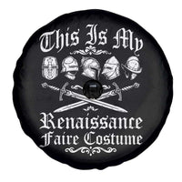 This Is My Renaissance Faire Costume Spare Tire Cover Funny Medieval History Lover Festival