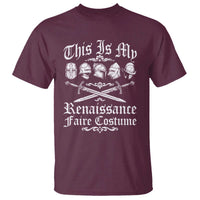 This Is My Renaissance Faire Costume T Shirt Funny Medieval History Lover Festival