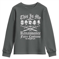This Is My Renaissance Faire Costume Youth Sweatshirt Funny Medieval History Lover Festival