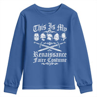This Is My Renaissance Faire Costume Youth Sweatshirt Funny Medieval History Lover Festival