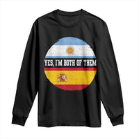 Spanish Argentinian Roots Long Sleeve Shirt Yes I'm Both Of Them Vintage Spain Argentina Half Flag