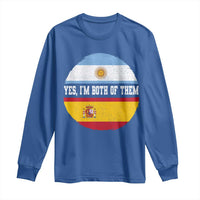 Spanish Argentinian Roots Long Sleeve Shirt Yes I'm Both Of Them Vintage Spain Argentina Half Flag