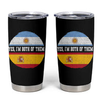 Spanish Argentinian Roots Tumbler Cup Yes I'm Both Of Them Vintage Spain Argentina Half Flag