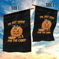 Funny Halloween Garden Flag I'm Just here For The Candy Pumpkin Candy Trick Or Treat - Wonder Print Shop