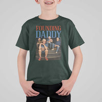 Funny 4th Of July Patriotic Founding Daddy Founding Fathers T Shirt For Kid - Wonder Print Shop