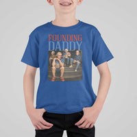 Funny 4th Of July Patriotic Founding Daddy Founding Fathers T Shirt For Kid - Wonder Print Shop