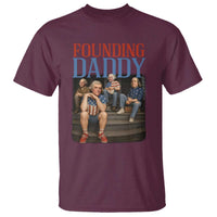 Funny 4th Of July Patriotic Founding Daddy Founding Fathers T Shirt - Wonder Print Shop