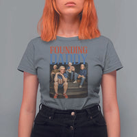 Funny 4th Of July Patriotic Founding Daddy Founding Fathers T Shirt For Women - Wonder Print Shop