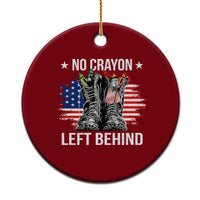 No Crayon Left Behind Ceramic Ornament Corps Squad Military Our Marine Troop Combat Boots - Wonder Print Shop