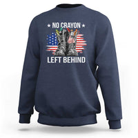 No Crayon Left Behind Sweatshirt Corps Squad Military Our Marine Troop Combat Boots - Wonder Print Shop