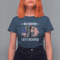 No Crayon Left Behind T Shirt For Women Corps Squad Military Our Marine Troop Combat Boots - Wonder Print Shop