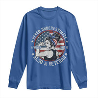 Never Underestimate A Women Who Is Also A Veteran Long Sleeve Shirt Female Veteran - Wonder Print Shop