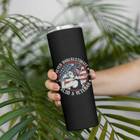 Never Underestimate A Women Who Is Also A Veteran Skinny Tumbler Female Veteran - Wonder Print Shop