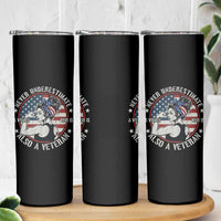 Never Underestimate A Women Who Is Also A Veteran Skinny Tumbler Female Veteran - Wonder Print Shop