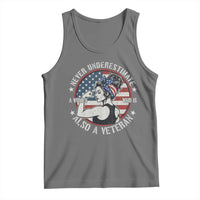 Never Underestimate A Women Who Is Also A Veteran Tank Top Female Veteran - Wonder Print Shop