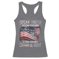 Speak Truth Defend Freedom A True Patriot Charlie Kirk Racerback Tank Top Vintage American Flag - Wonder Print Shop