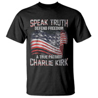 Speak Truth Defend Freedom A True Patriot Charlie Kirk T Shirt Vintage American Flag - Wonder Print Shop