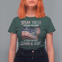 Speak Truth Defend Freedom A True Patriot Charlie Kirk T Shirt For Women Vintage American Flag - Wonder Print Shop