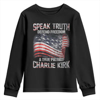 Speak Truth Defend Freedom A True Patriot Charlie Kirk Youth Sweatshirt Vintage American Flag - Wonder Print Shop