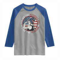I Am Not The Veterans Wife I Am The Veteran Raglan Shirt Female Veteran - Wonder Print Shop