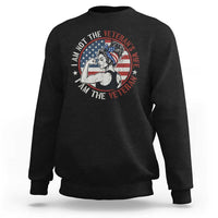 I Am Not The Veterans Wife I Am The Veteran Sweatshirt Female Veteran - Wonder Print Shop