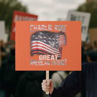 Charlie Kirk Protest Sign Great American Patriot American Flag - Wonder Print Shop