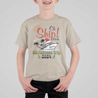 Personalized Christmas Trip T Shirt For Kid Custom Name Oh Ship It's A Christmas Trip 2024 Ship - Wonder Print Shop