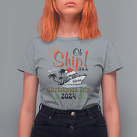 Personalized Christmas Trip T Shirt For Women Custom Name Oh Ship It's A Christmas Trip 2024 Ship - Wonder Print Shop