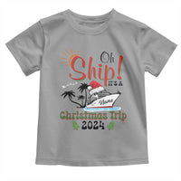 Personalized Christmas Trip Toddler T Shirt Custom Name Oh Ship It's A Christmas Trip 2024 Ship