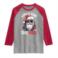 Funny Christmas I Do It For The Ho's Raglan Shirt Cool Santa Face - Wonder Print Shop