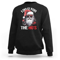 Funny Christmas I Do It For The Ho's Sweatshirt Cool Santa Face - Wonder Print Shop