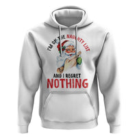 Funny Christmas Vintage Santa Hoodie I'm On The Naughty List And I Regret Nothing TS11