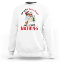 Funny Christmas Vintage Santa Sweatshirt I'm On The Naughty List And I Regret Nothing - Wonder Print Shop