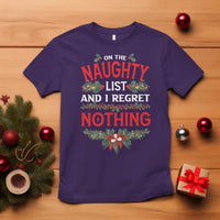 Funny Christmas T Shirt I'm On The Naughty List And I Regret Nothing Mistletoe - Wonder Print Shop