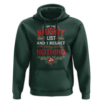 Funny Christmas Hoodie I'm On The Naughty List And I Regret Nothing Mistletoe